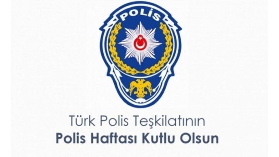 POLİS TEŞKİLATIMIZIN 179. YILI KUTLU OLSUN