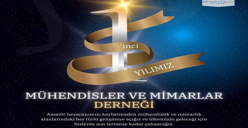 MÜHENDİSLER VE MİMARLAR DERNEĞİ 1 YAŞINDA